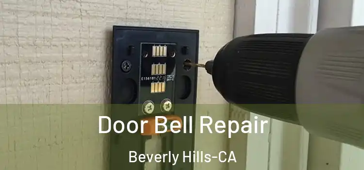  Door Bell Repair Beverly Hills-CA