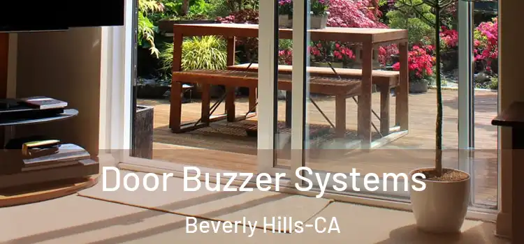  Door Buzzer Systems Beverly Hills-CA