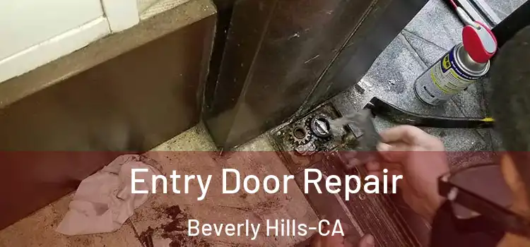  Entry Door Repair Beverly Hills-CA