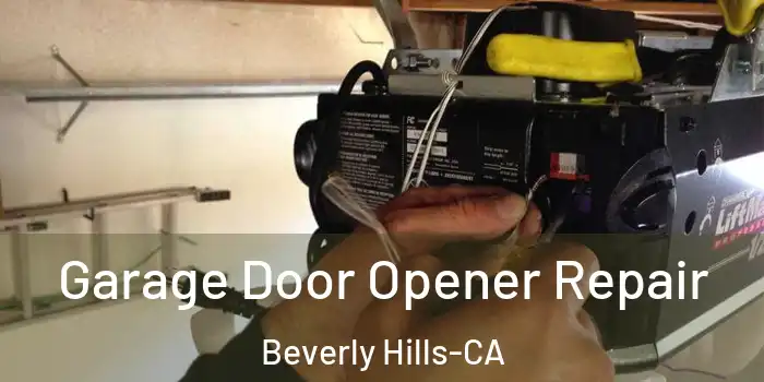  Garage Door Opener Repair Beverly Hills-CA