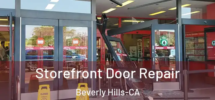  Storefront Door Repair Beverly Hills-CA